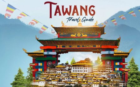 Tawang Tour Package: Explore Nature’s Beauty in the Himalayas