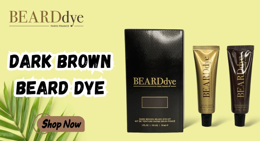Dark Brown Beard Dye for Men | Natural & Luxury Beard Colour – Beard Dye